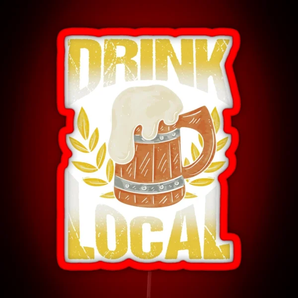 Drink Local RGB Neon Sign