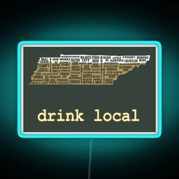 Drink Local Tennessee Beer Led RGB Neon Sign