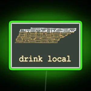 Drink Local Tennessee Beer Led RGB Neon Sign