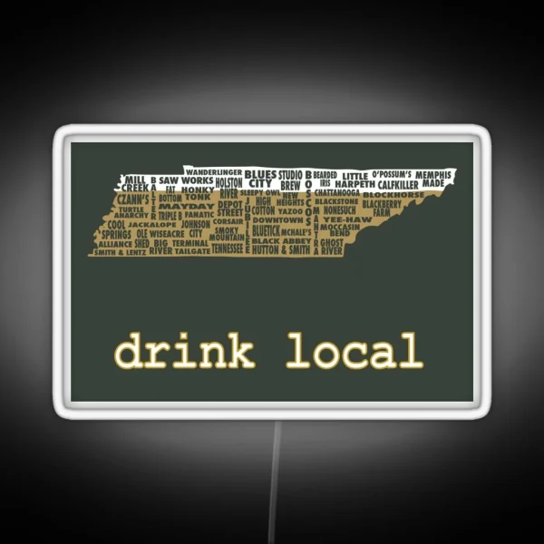 Drink Local Tennessee Beer Led RGB Neon Sign