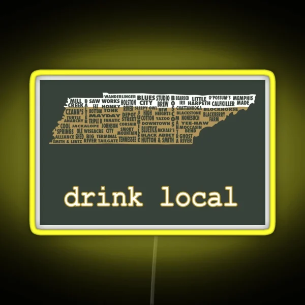 Drink Local Tennessee Beer Led RGB Neon Sign