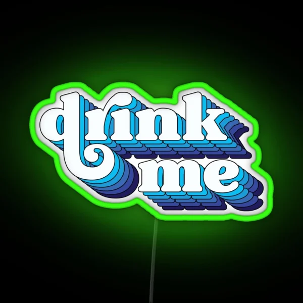 Drink Me RGB Neon Sign