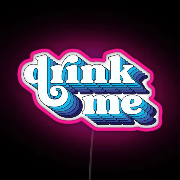 Drink Me RGB Neon Sign