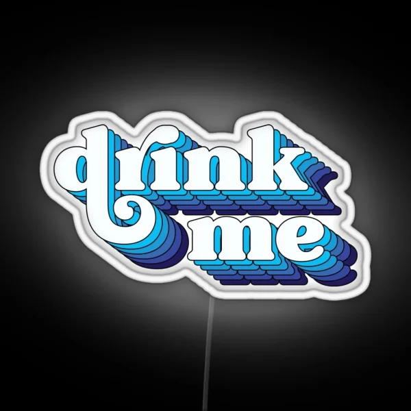 Drink Me RGB Neon Sign