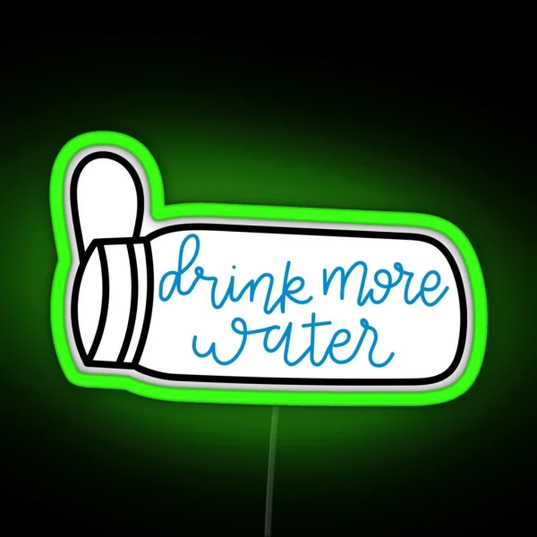 Drink More Water 3 RGB Neon Sign