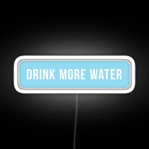 Drink More Water Funny RGB Neon Sign