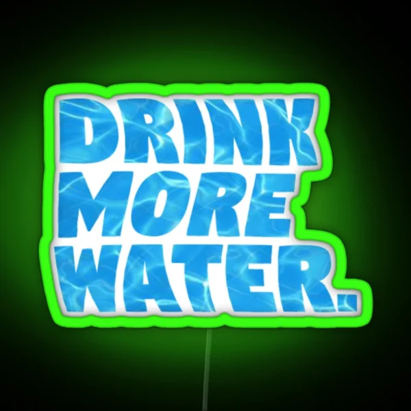 Drink More Water RGB Neon Sign