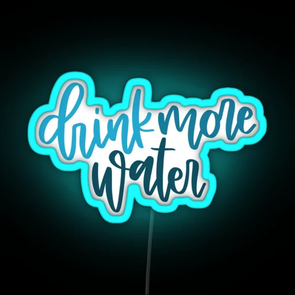 Drink More Water RGB Neon Sign