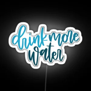 Drink More Water RGB Neon Sign