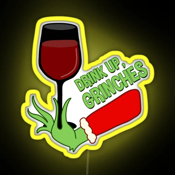 Drink Up Grinches RGB Neon Sign