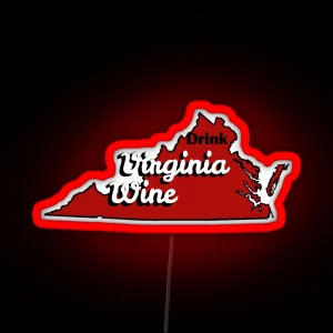 Drink Virginia Wine VA Vineyards Support Local RGB Neon Sign