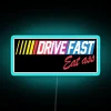 Neon RGB Speedster Wall Sign - Drive Fast Eat Ass Humor