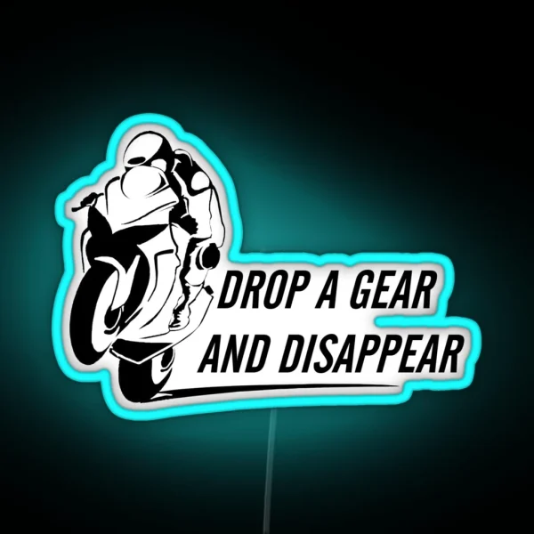 Drop A Gear And Disappear RGB Neon Sign