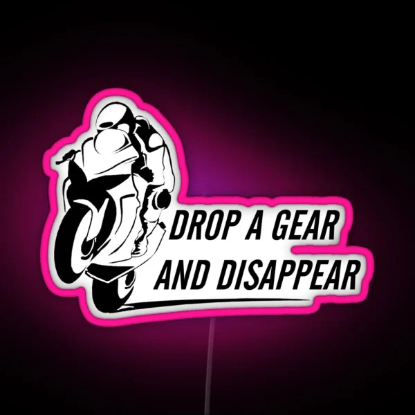Drop A Gear And Disappear RGB Neon Sign