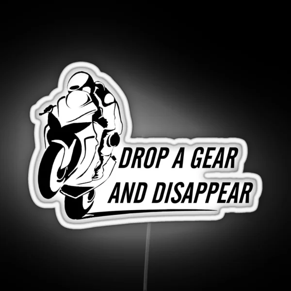 Drop A Gear And Disappear RGB Neon Sign