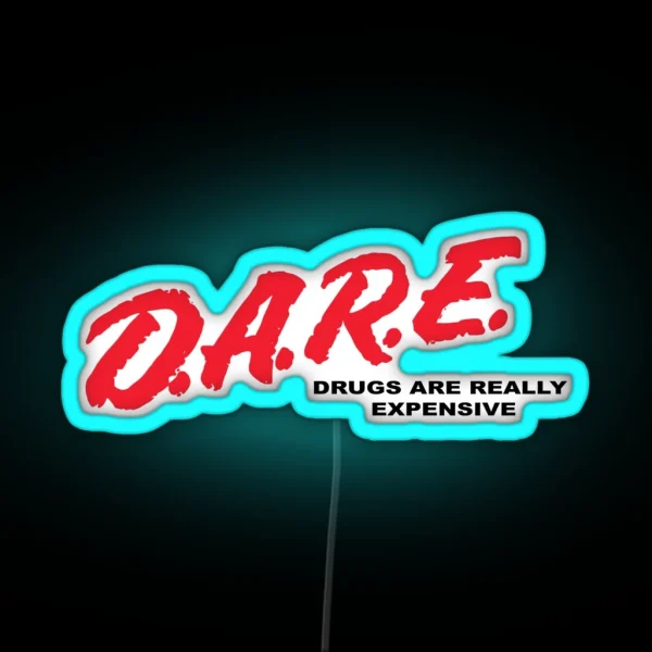 Drugs Are Really Expensive RGB Neon Sign