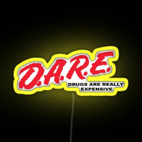 Drugs Are Really Expensive RGB Neon Sign