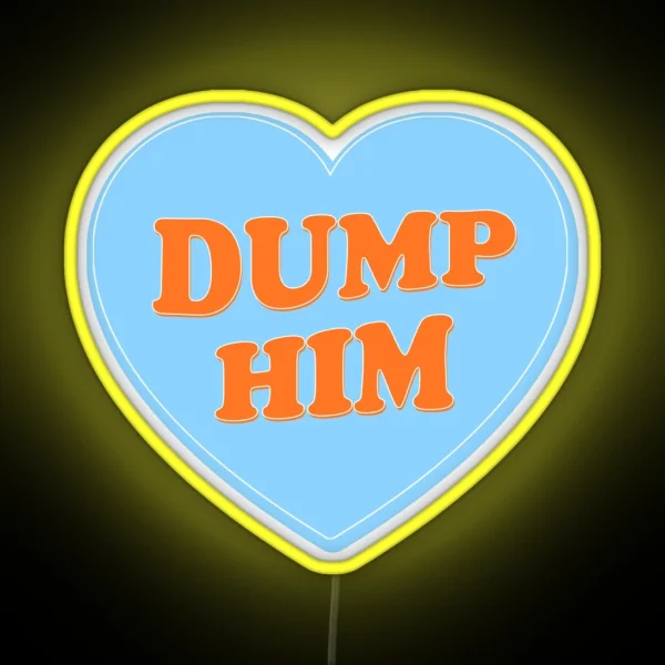 Dump Him Heart RGB Neon Sign
