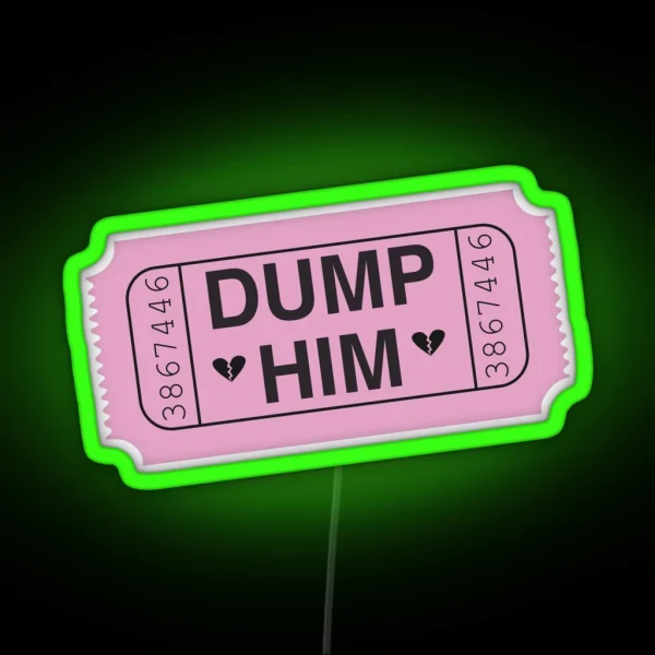 Dump Him Pink RGB Neon Sign