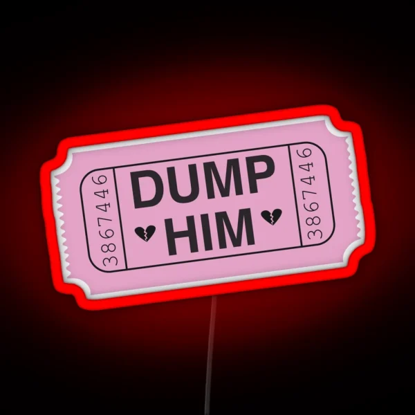 Dump Him Pink RGB Neon Sign