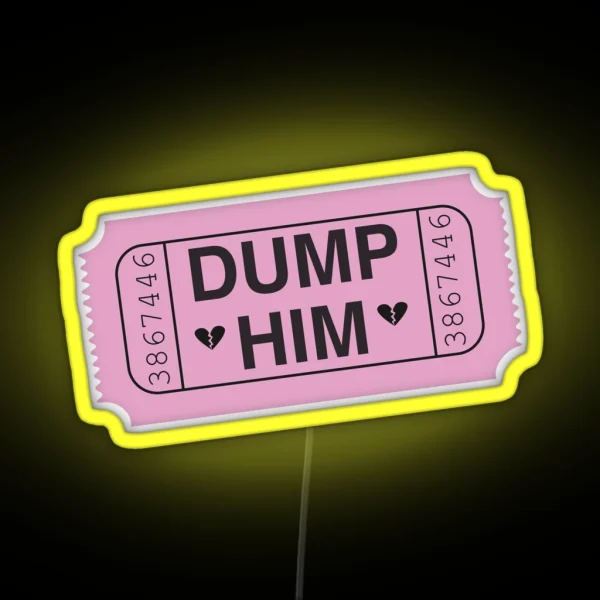 Dump Him Pink RGB Neon Sign