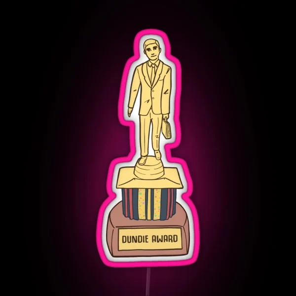 Dundie Award The Best Award You Can Ever Get Or Give RGB Neon Sign