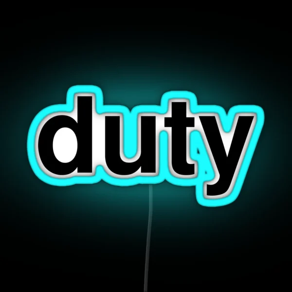 Duty RGB Neon Sign