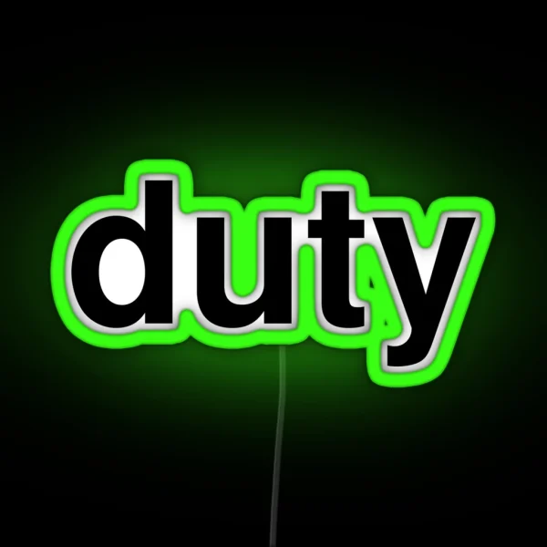 Duty RGB Neon Sign