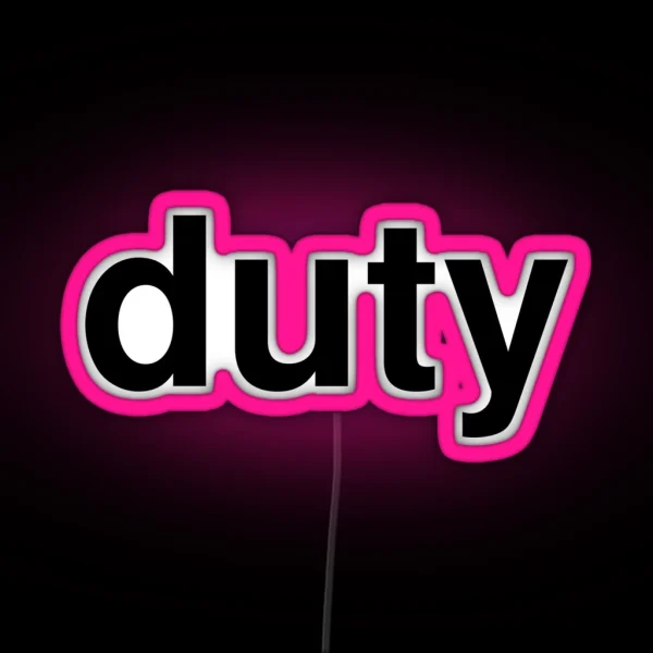 Duty RGB Neon Sign