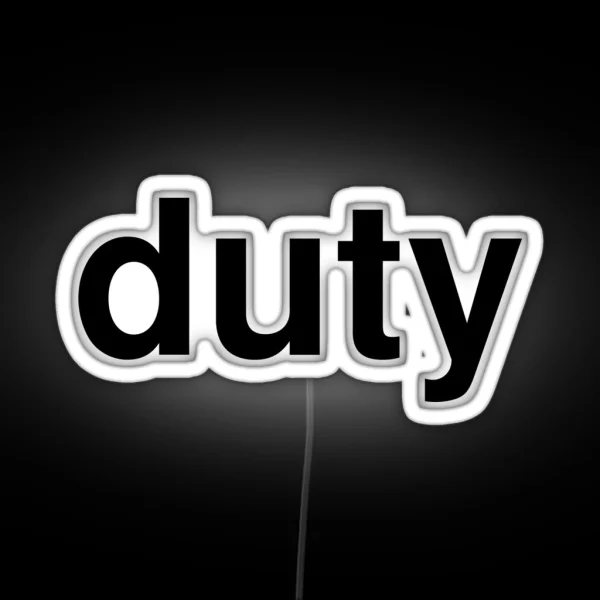 Duty RGB Neon Sign