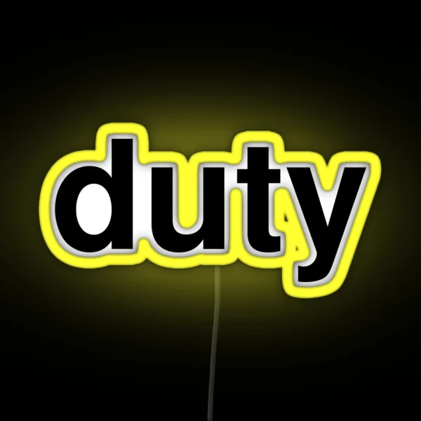 Duty RGB Neon Sign