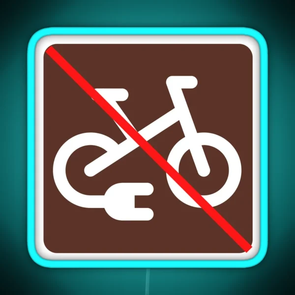 E Bikes Not Allowed RGB Neon Sign