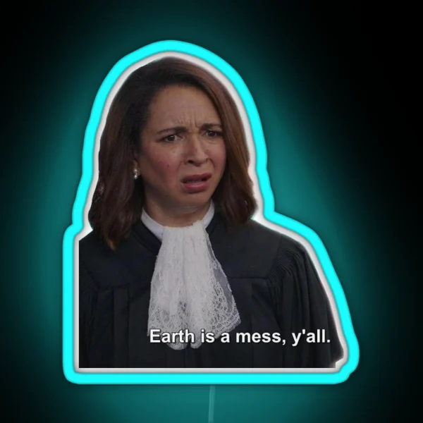 Earth Is A Mess Y All RGB Neon Sign