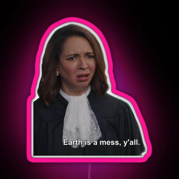 Earth Is A Mess Y All RGB Neon Sign