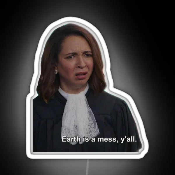 Earth Is A Mess Y All RGB Neon Sign
