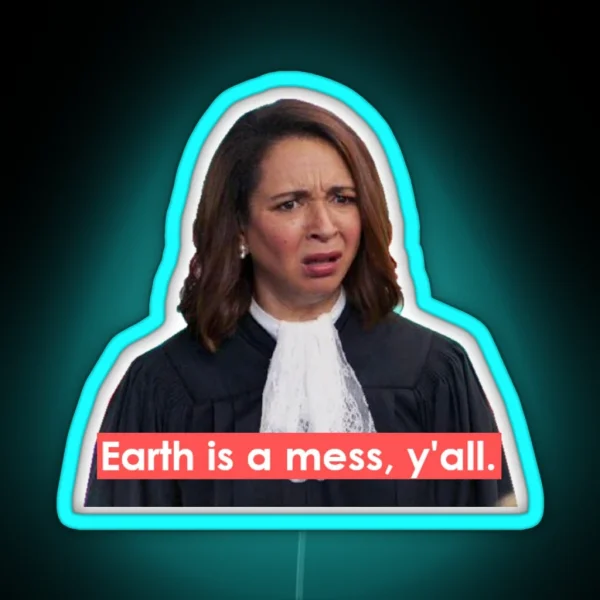 Earth Is A Mess Y All RGB Neon Sign