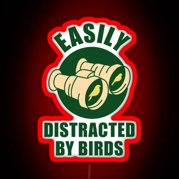 Easily Distracted By Birds RGB Neon Sign