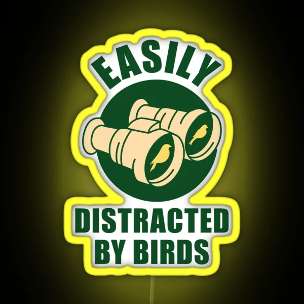 Easily Distracted By Birds RGB Neon Sign