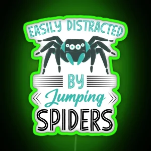 Easily Distracted By Jumping Spiders Arachnid Spider Lover RGB Neon Sign