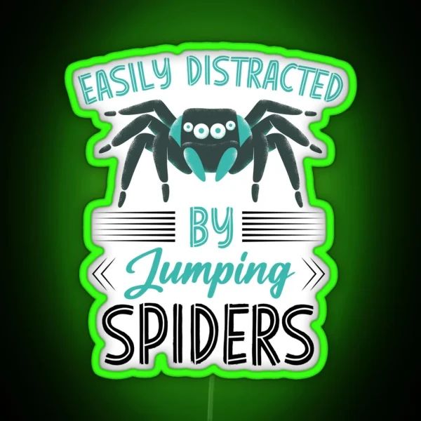 Easily Distracted By Jumping Spiders Arachnid RGB Neon Sign