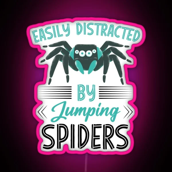 Easily Distracted By Jumping Spiders Arachnid RGB Neon Sign