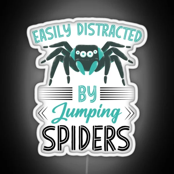 Easily Distracted By Jumping Spiders Arachnid RGB Neon Sign