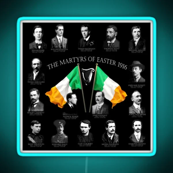 Easter Rising 1916 Irish Republican Martyrs RGB Neon Sign