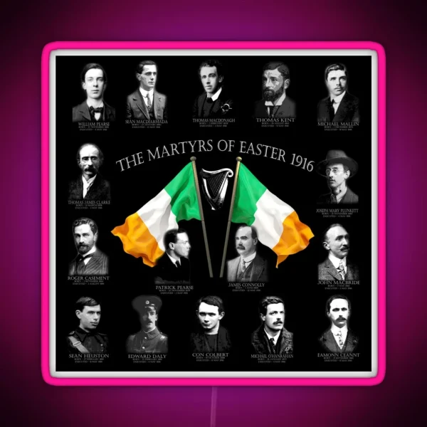 Easter Rising 1916 Irish Republican Martyrs RGB Neon Sign