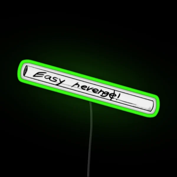 Easy Revenge RGB Neon Sign