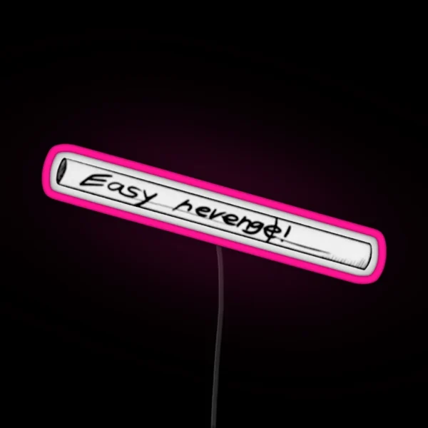 Easy Revenge RGB Neon Sign