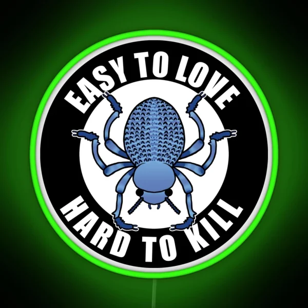 Easy To Love Hard To Kill Beetle RGB Neon Sign