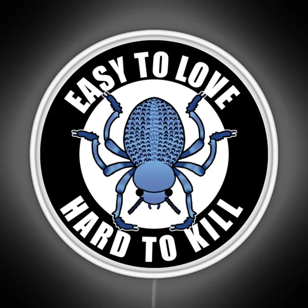 Easy To Love Hard To Kill Beetle RGB Neon Sign