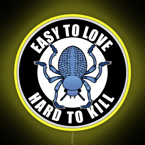 Easy To Love Hard To Kill Beetle RGB Neon Sign