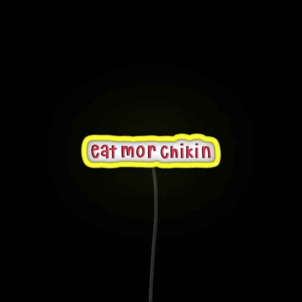 Eat Mor Chikin RGB Neon Sign